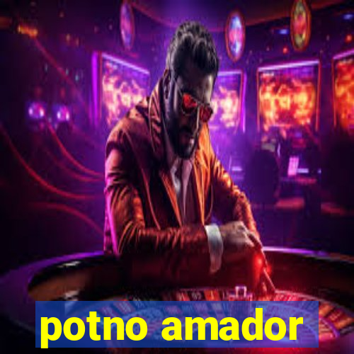 potno amador